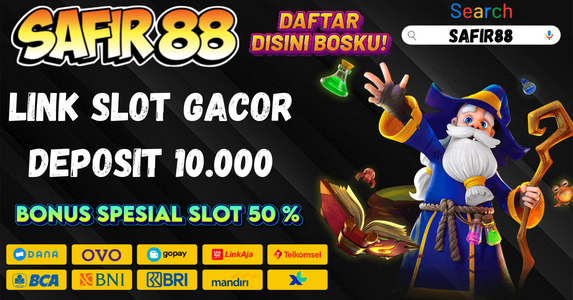 Link Slot Gacor Deposit Dana Safir88