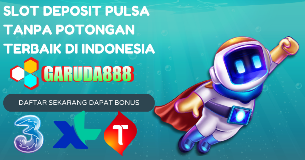 Slot Deposit Pulsa Tanpa Potongan Terbaik di Indonesia