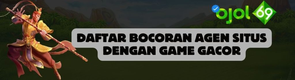 Daftar Bocoran Agen OJOL69