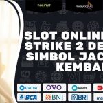 Slot Online Fire Strike 2 Dengan Simbol Jackpot Kembar 2